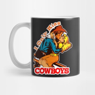 I Only Kiss Cowboys Vintage Country Western Cowgirl Mug